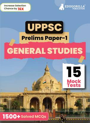 UPPSC Prelims Exam : General Studies (Paper-I)  - 2024 : General Studies Paper I (English Edition) - 15 Full Length Mock Tests (2250 Solved Questions) with Free Access to Online Tests