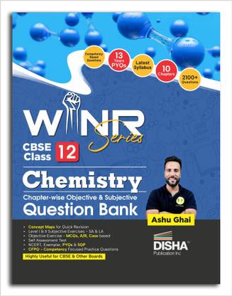 WINR Series CBSE Class 12 Chemistry Chapter-wise Objective & Subjective Question Bank | New Syllabus | For 2026 Exam | NCERT, Exemplar, PYQs & SQP | Fully Solved | Competency (CFPQ) Questions