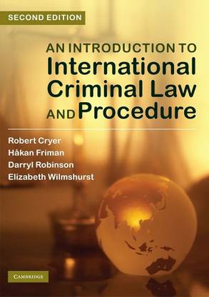 An Introduction to International Criminal 
Law and Procedure