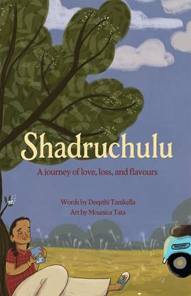 Shadruchulu  - A journey of love, loss, and flavours