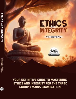 Ethics and Integrity  - A Book for TNPSC Main Examinations