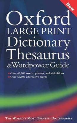 Oxford Large Print Dictionary, Thesaurus, and WordPower Guide