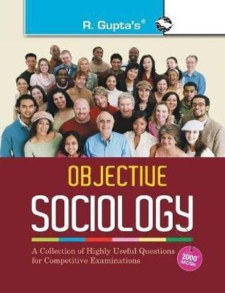 Objective Sociology: A Collection of Highly useful Questions for Competitive Exams