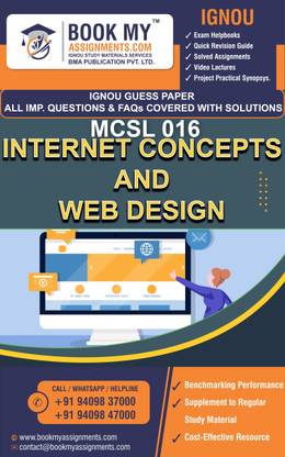 IGNOU MCSL016 Internet Concepts and Web Design GUESS PAPER Study Material For IGNOU Students Latest Edition