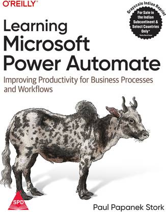 Learning Microsoft Power Automate: Improving Productivity for Business Processes and Workflows (Grayscale Indian Edition)