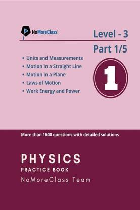Physics Practice Book Level-3 Part 1 of 5  - NoMoreClass Physics Practice Book