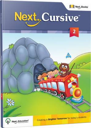 Next Cursive- Level 2  - Cursive Writing Book for Class 2 / Grade 2, kids 6 to 7 Years: Small & Capital Letters, Words, Joins, Story Writing | Handwriting Practice Workbook for CBSE / ICSE by Next Education
