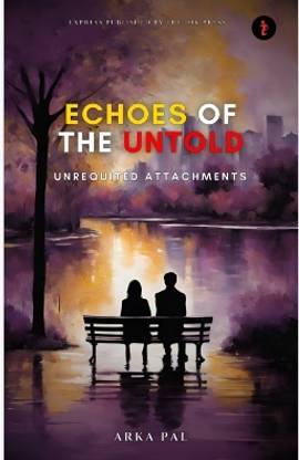 Echoes of the untold Unrequited attachments