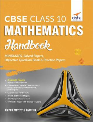 CBSE Class 10 Mathematics Handbook - MINDMAPS, Solved Papers, Objective Question Bank & Practice Papers
