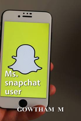Ms. Snapchat user / மிஸ். சினாப்சாட் யூஸர்