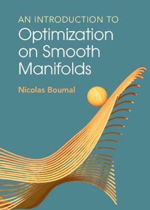 An Introduction to Optimization on Smooth Manifolds