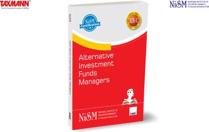 NISM X Taxmann's Alternative Investment Funds Managers – Foundation knowledge of the AIF ecosystem in India with insights on fund management, regulatory & taxation frameworks, best practices, etc.