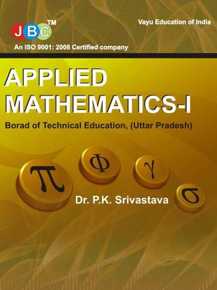 Applied Mathematics-I (Board Of Technical Education, U.P) 3 Edition