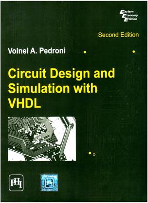 Circuit Design and Simulation with VHDL