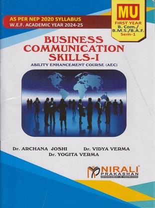 Business Communication Skills 1 – For Mumbai University First Year BCom , BMS, BAF (MU) – Semester 1 – As Per NEP Syllabus (AEC)