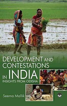 Development and Contestations in India: Insights from Odisha