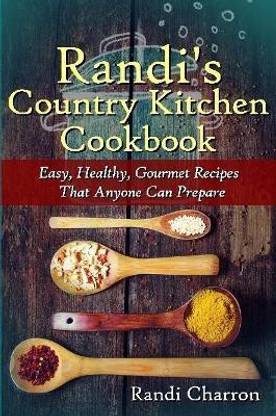 Randi's Country Kitchen Cookbook