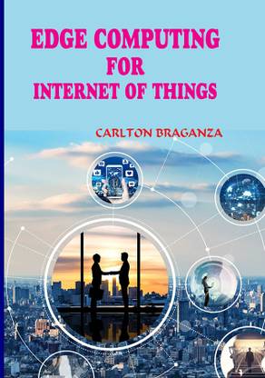 Edge Computing for Internet of Things