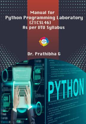 Manual for Python Programming Laboratory (21CSL46) As per VTU Syllabus ...