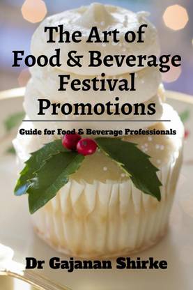 The Art of Food and Beverage Festival Promotions  - Guide for Food & Beverage Professionals