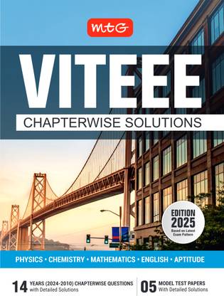 MTG 14 Years VITEEE Chapterwise Previous Solved Question Papers (PYQ Book) For 2025 Exam | 5 Model Test Papers Physics, Chemistry, Mathematics, English & Quantitative Aptitude with Detailed Solutions