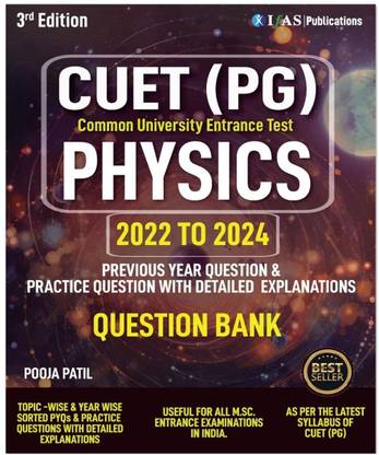 CUET PG Physics Book  - 2026 | Previous Year and Practice Questions (2022-2024) with Detailed Solutions - Chapter Wise and Topic wise Sorted 2000+ Questions with 3 Mock Test | IFAS