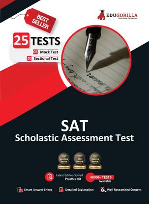 SAT : Scholastic Assessment Test  - 2024 | 20 Sectional Tests and 5 Full Length Mock Tests (1500 Solved Questions) with Free Access to Online Tests
