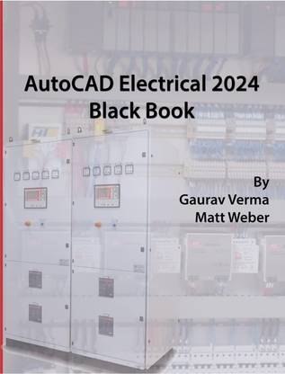 AutoCAD Electrical 2024 Black Book with 2 Disc