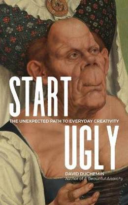 Start Ugly