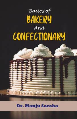 Basics of Bakery and Confectionary