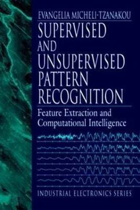 Supervised and Unsupervised Pattern Recognition