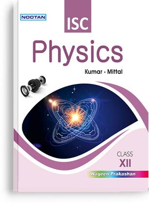 Nootan ISC Board Physics Textbook for Class 11th (XI) Academic Year 2025-26