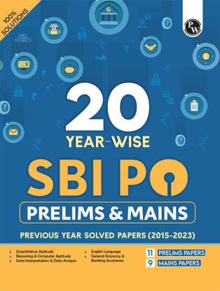 Pw 20 Sbi Po Prelims & Mains Previous Year Solved Papers (2015-2023) for Exam 2024-2025