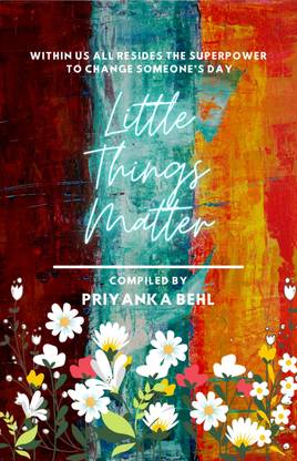 Little Things Matter