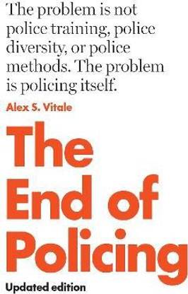 The End of Policing
