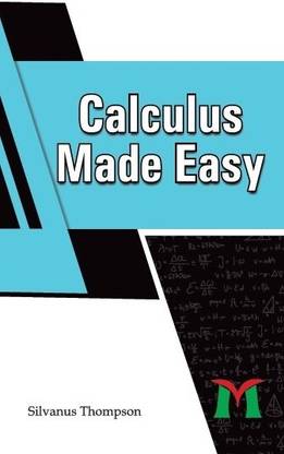 Calculus Made Easy