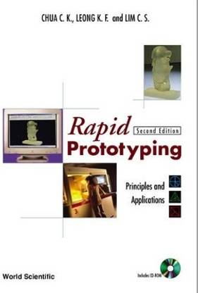 Rapid Prototyping: Principles And Applications (With Companion Cd-rom)