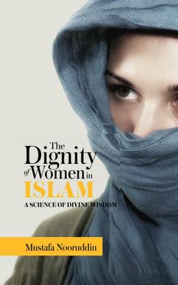 The Dignity of Women in ISLAM