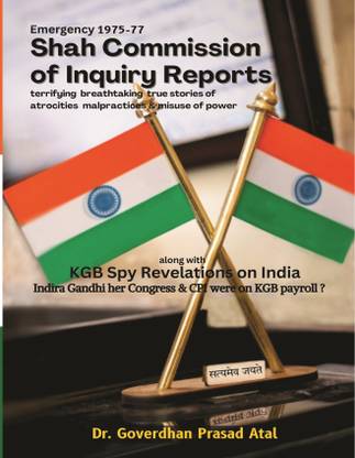Shah Commission of Inquiry Reports alongwith KGB Spy Revelations on India  - alongwith KGB Spy Revelations on India