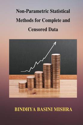 Non- Parametric Statistical Methods for Complete and Censored Data  - Analysis of Non- Parametric Statistical Methods using SPSS Software