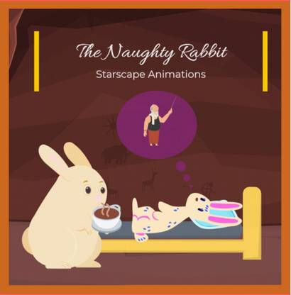 The Naughty Rabbit  - Animated Picture Book for Kids | 30 Pages, 8.5 × 8.5"