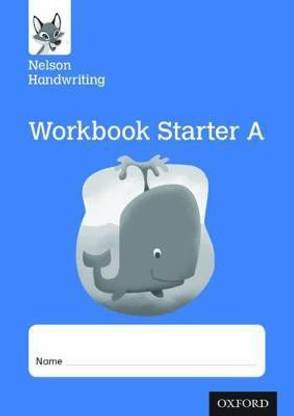 Nelson Handwriting: Reception/Primary 1: Starter A Workbook (pack of 10)