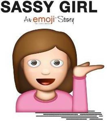 Emoji: Sassy Girl (An Official Emoji Story)