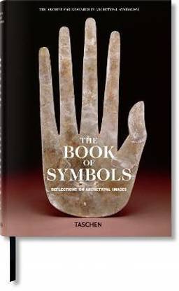 The Book of Symbols. Reflections on Archetypal Images