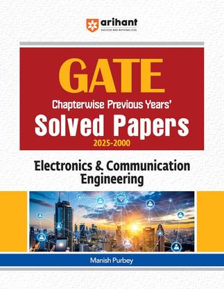 Arihant GATE Chapterwise Previous Years’ Solved Papers (2025-2000) for Electronics & Communication Engineering | Fully Revision Edition for practice | For Exam 2025-26