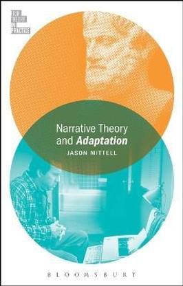 Narrative Theory and Adaptation.