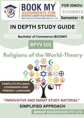BPYV 101 Religions of the World-Theory IGNOU BCOMF Guide | 300–350 Pages | IDG Series | White 80 GSM Paper | Syllabus-Based Content with Q&A Bank (Hindi Edition)