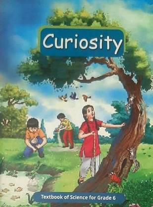 CURIOSITY Textbook of Science For Grade-6