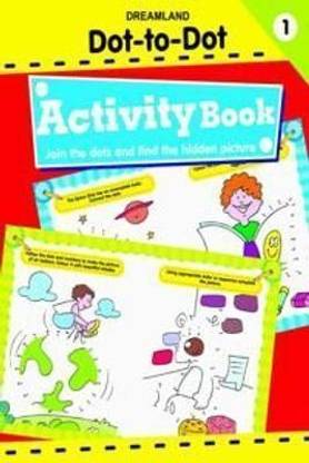 Fun with Dot to Dot: Activity book 1 - Book For Age 3–5 | Early Learning Activity Book With Connect The Dots, Counting, Coloring, Hidden Pictures, Hand-Eye Coordination & Motor Skills
