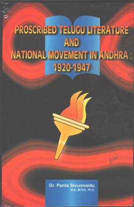 Proscribed Telugu Literature And National Movement In Andhra: 1920-1947